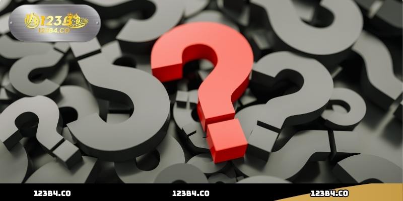 Câu Hỏi Thường Gặp 123B – Giải Đáp Chi Tiết, Tận Tâm Từ A-Z