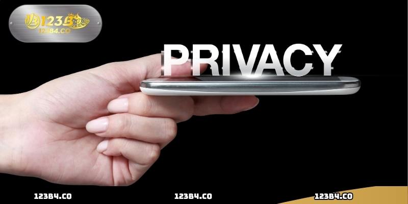 Quyền Riêng Tư Tại 123B – An Tâm Bảo Vệ Thông Tin Cá Nhân